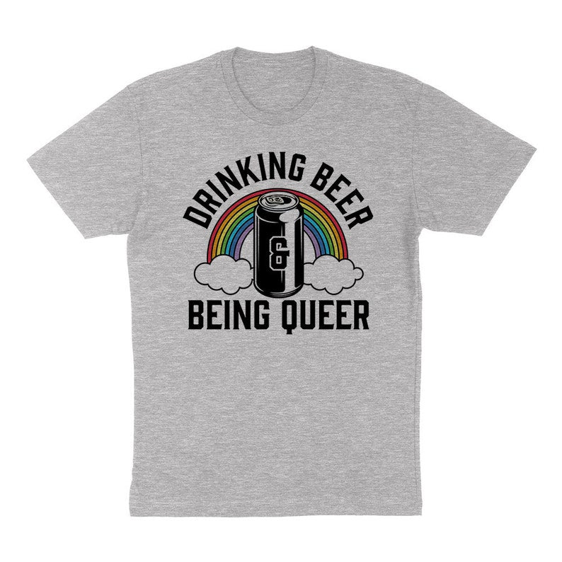 Drinking Beer and Being Queer Pride T-shirt