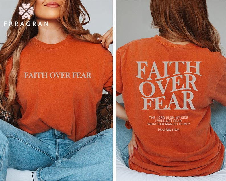 Faith Over Fear Trendy T-shirt
