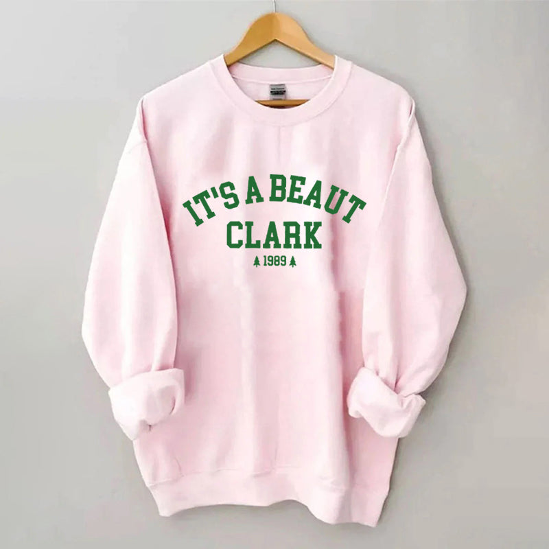 It's a Beaut Clark Christmas Sweatshirt