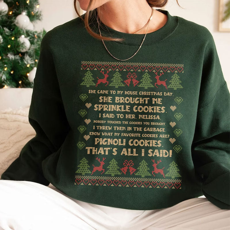 She Brought Me Sprinkle Cookies Ugly Christmas Sweatshirt