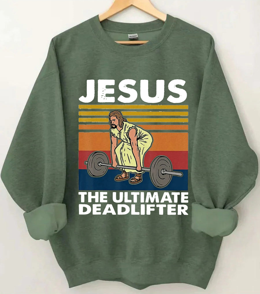 The Ultimate Deadlifter Sweatshirt